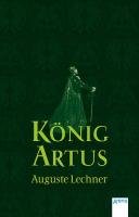 König Artus Lechner Auguste