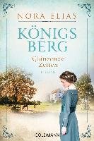 Königsberg. Glänzende Zeiten Elias Nora