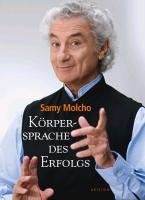 Körpersprache des Erfolgs Molcho Samy
