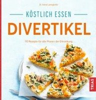 Köstlich essen Divertikel Laimighofer Astrid