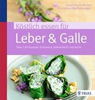 Köstlich essen für Leber & Galle Muller Sven-David, Weißenberger Christiane
