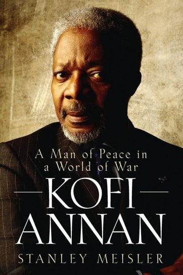 Kofi Annan Meisler Stanley