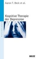 Kognitive Therapie der Depression Beck Aaron T.
