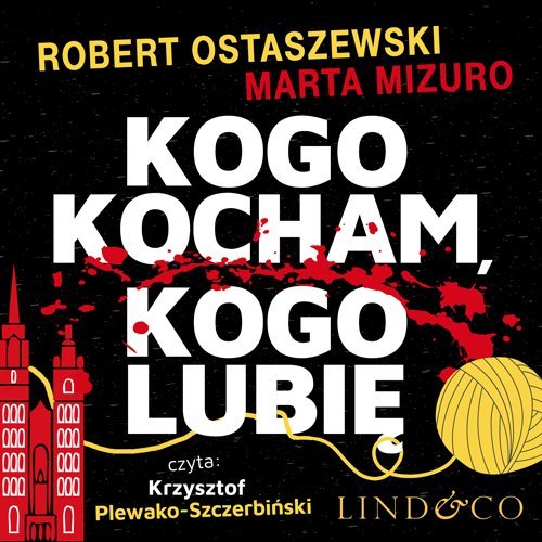 Kogo kocham, kogo lubię - audiobook Ostaszewski Robert, Mizuro Marta