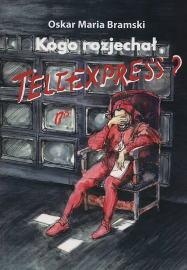 Kogo rozjechał Teleexpress? Bramski Oskar Maria