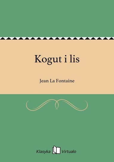 Kogut i lis La Fontaine Jean