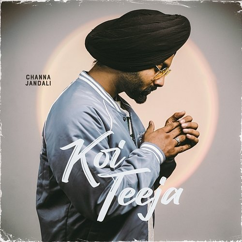 Koi Teeja Channa Jandali
