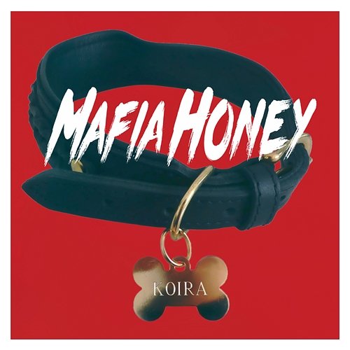 Koira Mafia Honey