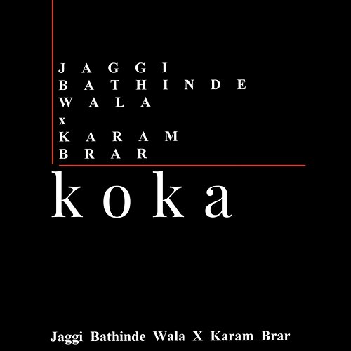 Koka Jaggi Bathinde Wala & Karam Brar