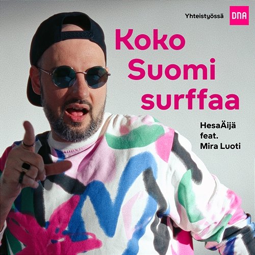 Koko Suomi Surffaa HesaÄijä feat. Mira Luoti