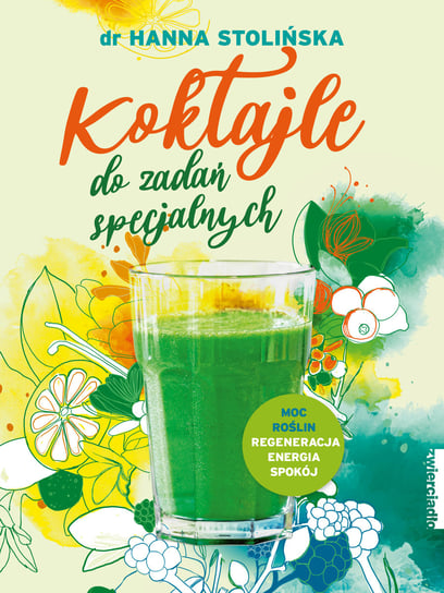 Koktajle do zadań specjalnych Stolińska Hanna