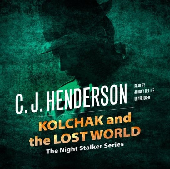 Kolchak and the Lost World Henderson C. J.