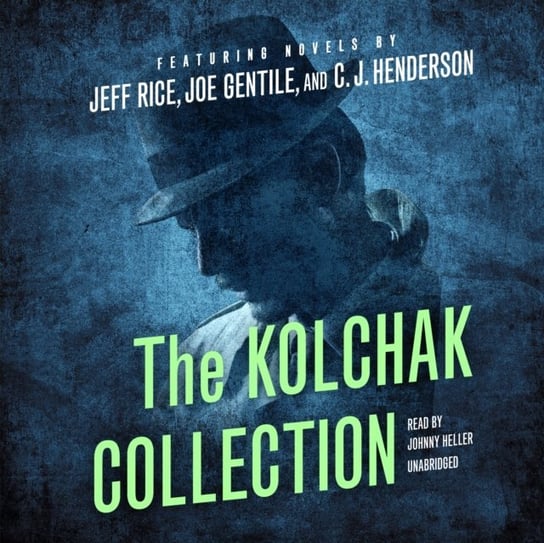 Kolchak Collection Henderson C. J., Gentile Joe, Rice Jeff, Audio Blackstone