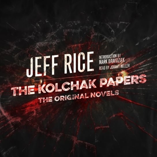 Kolchak Papers Dawidziak Mark, Rice Jeff