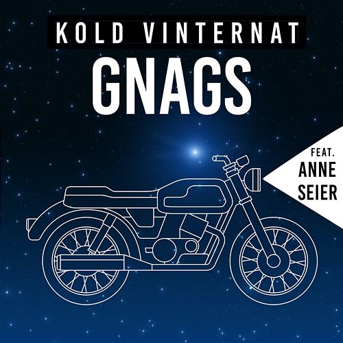 KOLD VINTERNAT Gnags feat. Anne Seier