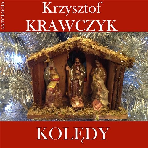 Hej, w Dzień Narodzenia Krzysztof Krawczyk