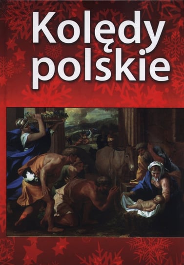 Kolędy polskie Opracowanie zbiorowe
