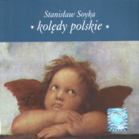 Kolędy polskie Soyka Stanisław