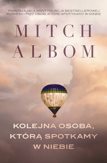 Kolejna osoba, którą spotkamy w niebie Albom Mitch