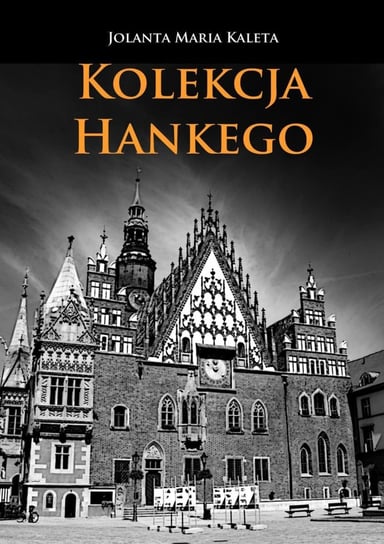 Kolekcja Hankego Kaleta Jolanta Maria