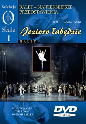 Kolekcja La Scala - Jezioro Łabędzie Royal Swedish Ballet