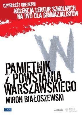 Kolekcja lektur szkolnych: Pamiętnik z Powstania Warszawskiego Zmarz-Koczanowicz Maria