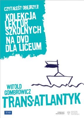 Kolekcja lektur szkolnych: Trans-Atlantyk Grabowski Mikołaj