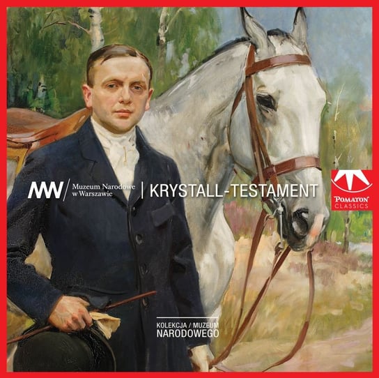 Kolekcja Muzeum Narodowego Krystall Testament Various Artists