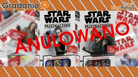 Kolekcjonerskie karcianki i koniec polskiego Star Wars: Przeznaczenie - Gradanie - podcast Opracowanie zbiorowe