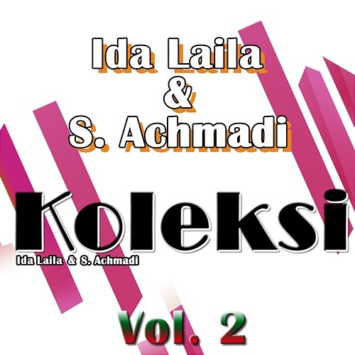 Koleksi, Vol. 2 Ida Laila & S. Achmadi