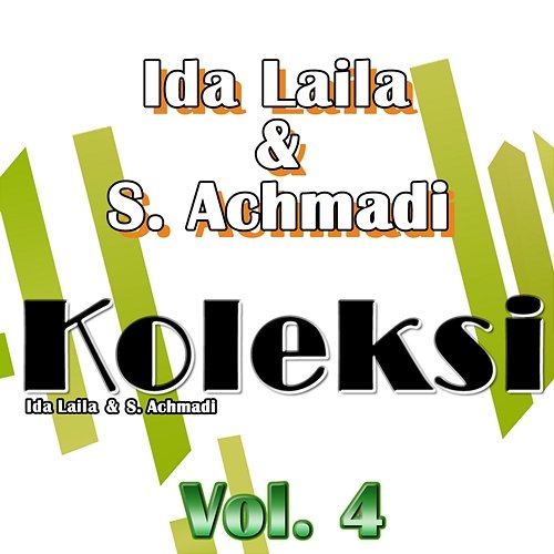 Koleksi, Vol. 4 Ida Laila & S. Achmadi