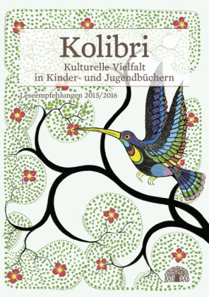 Kolibri. Leseempfehlungen 2015/2016 Baobab Books