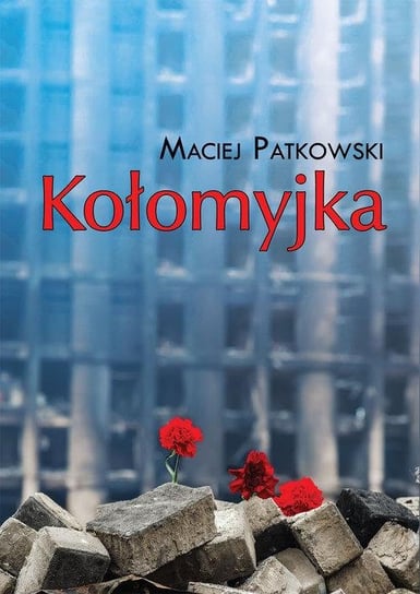 Kołomyjka Patkowski Maciej