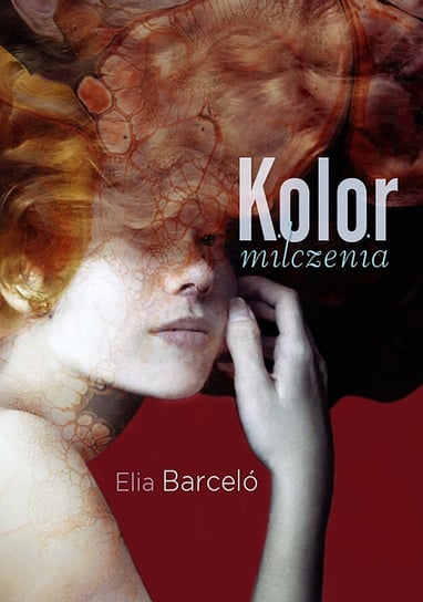 Kolor milczenia Barcelo Elia