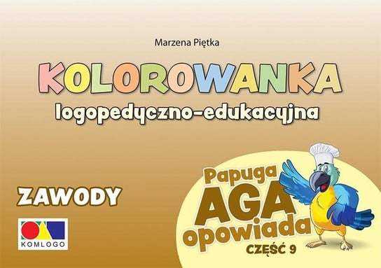 Kolorowanka Papuga Aga opowiada cz.9 Zawody Komlogo