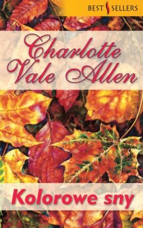 Kolorowe sny Vale Allen Charlotte