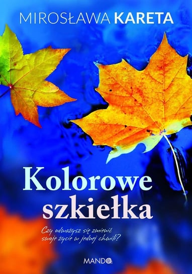Kolorowe szkiełka Kareta Mirosława
