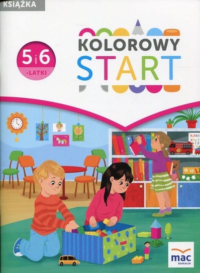 Kolorowy start. 5 i 6-latki Żaba-Żabińska Wiesława