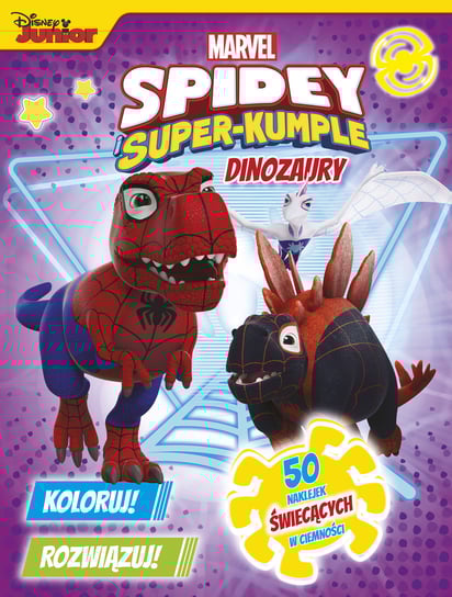 Koloruj! Rozwiązuj! 50 naklejek świecących w ciemności. Dinozaury. Marvel Spidey i Super-kumple Opracowanie zbiorowe