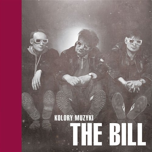 Kolory Muzyki - The Bill The Bill