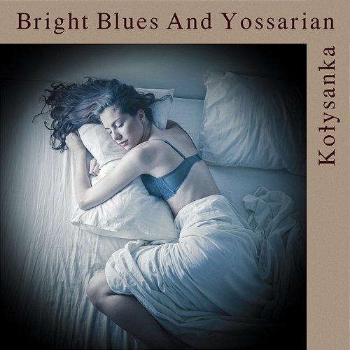 Kołysanka Bright Blues, Yossarian Malewski