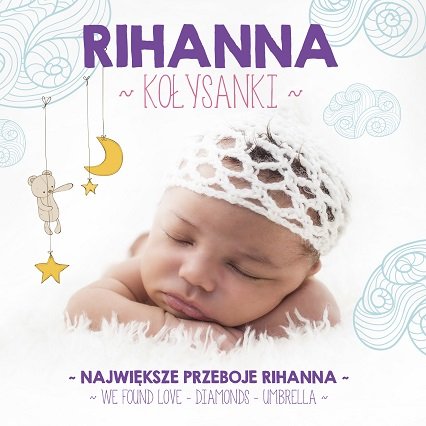 Kołysanki - Rihanna Various Artists
