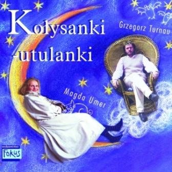 Kołysanki-Utulanki Umer Magda, Turnau Grzegorz