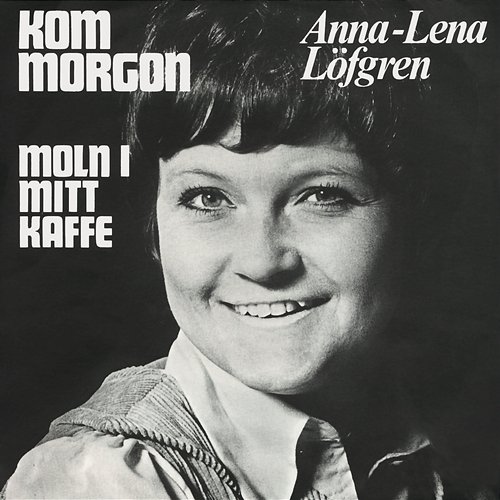 Kom morgon Anna-Lena Löfgren