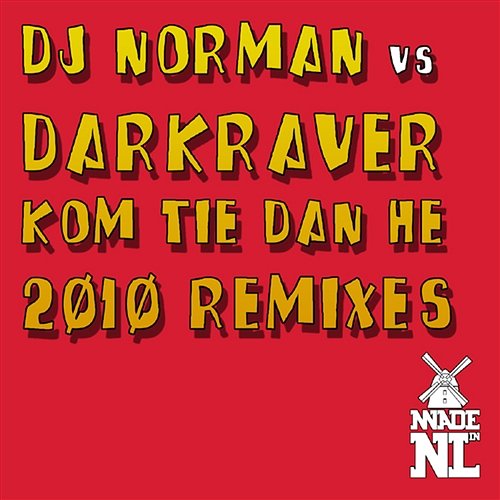 Kom Tie Dan He! DJ Norman & Darkraver