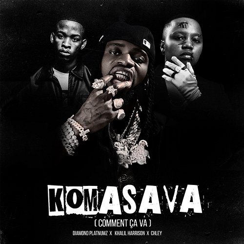 Komasava (Comment Ça Va) Khalil Harrison & Chley, Diamond Platnumz