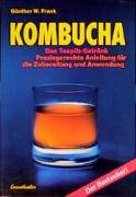 Kombucha - Das Teepilz-Getränk Frank Gunther W.