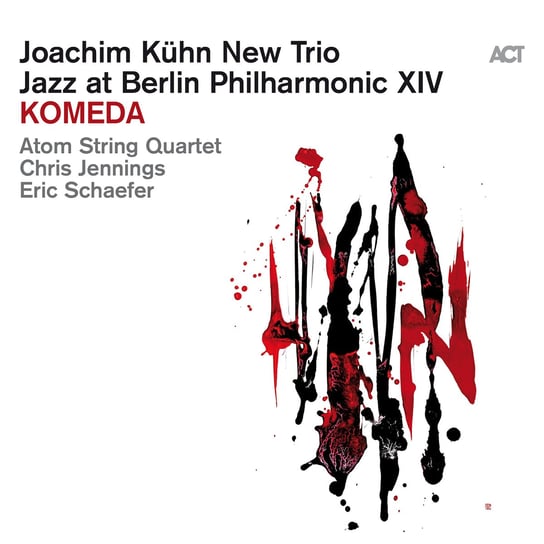 Komeda: Jazz at Berlin Philharmonic XIV Joachim Kuhn New Trio, Atom String Quartet