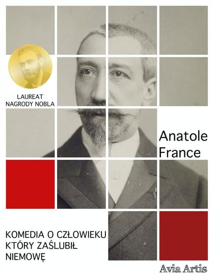 Komedia o człowieku, który zaślubił niemowę - ebook mobi France Anatole