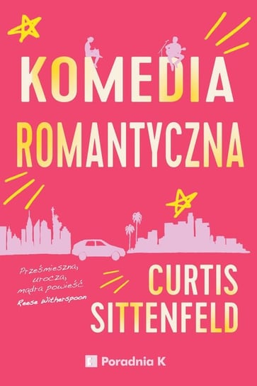 Komedia romantyczna Sittenfeld Curtis